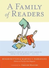 A Family of Readers: The Book Lover's Guide to Children's and Young Adult...