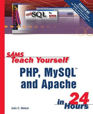 Sams Teach Yourself Php , Mysql And Apache IN 24 Stunden Julie C. Me