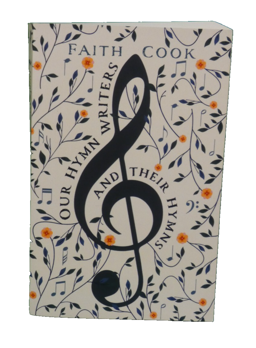 Our Hymn Writers and Their Hymns - Faith Cook USED Paperback Book