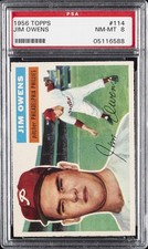 1956 TOPPS GRAY BACK #114 JIM OWENS PSA 8