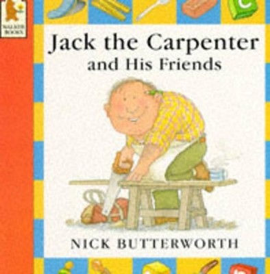 Jack the Carpenter and His Friends by Butterworth Nick Paperback Book The Fast