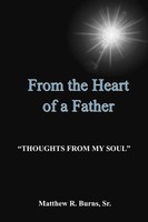 Matthew Burns Sr. | From The Heart Of A Father | Taschenbuch | Englisch (2018)