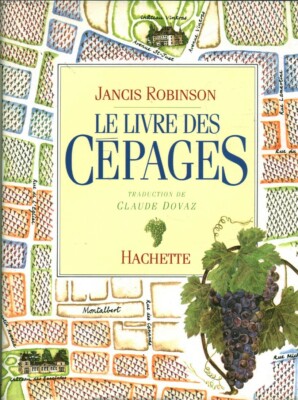 Book le book des cepages Jancis Robinson Editions Hachette 1991 book