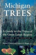 Michigan Trees, Revised and Updated: A Guide ...