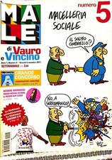 IL MALE di Vauro e Vincino, 4 Novembre 2011, Anno 1 N. 5