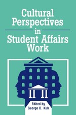 Cultural Perspectives in Student Affairs Work...