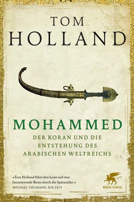 Mohammed, der Koran und die Entstehung des arabischen Weltreichs | Tom Holland