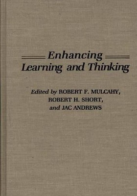 Enhancing Learning and Thinking by Robert F. Mulcahy (English) Hardcover Book