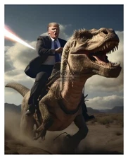 PRESIDENT DONALD TRUMP RIDING T-REX DINOSAUR 8X10 AI PHOTO