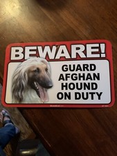 BEWARE Guard Afghan Hound On Duty Dog Laminated Warning Sign USA Made