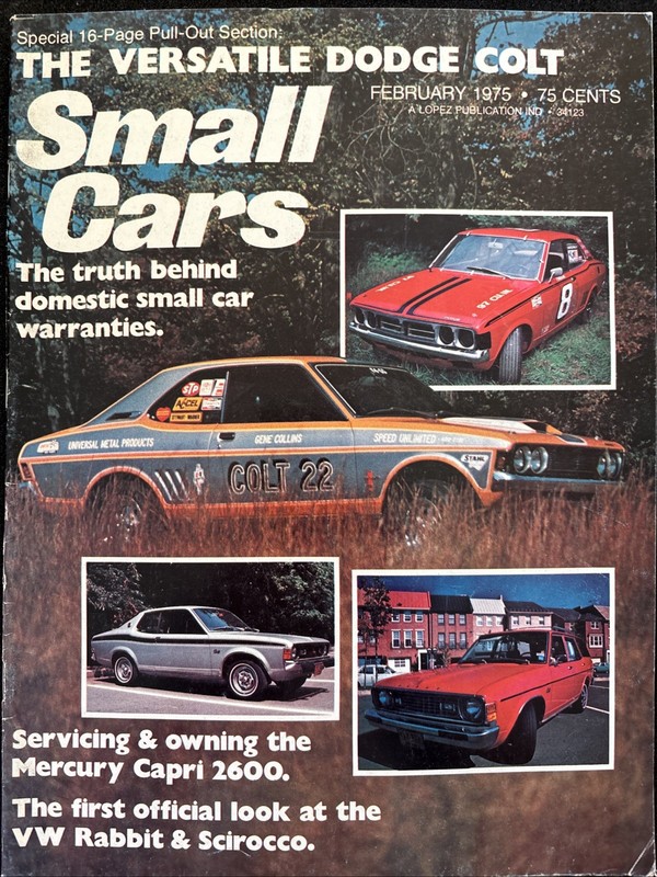 February 1975 SMALL CARS MAGAZINE Mercury Capri 2600 VW Rabbit & Scirocco Colt