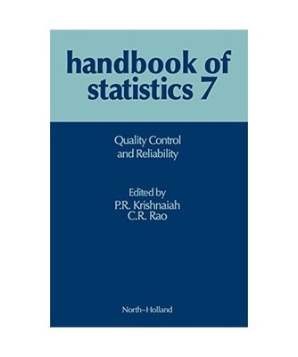 Handbook of Statistics Volume 7 Hs7 Quality Control and Reliability, P. R. Krish
