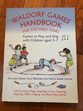 Kim John Payne  Waldorf Games Handbook for th...