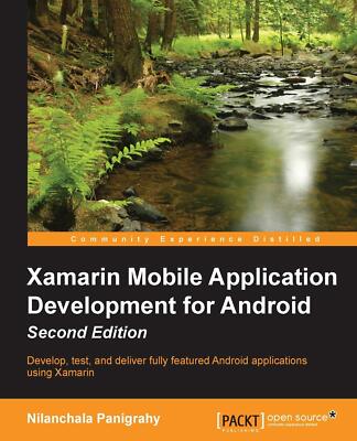Xamarin Mobile Application Development for Android By Panigrahy,