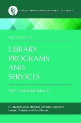 Library Programs and Services: The Fundamentals by G Edward Evans: Used
