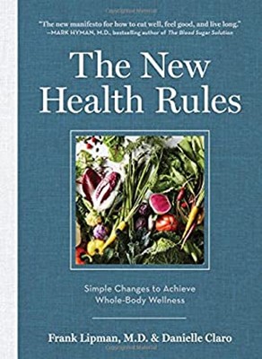 The New Gesundheit Regeln: Simple Änderungen um zu Erzielen Whole-Body Wellness