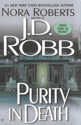 PURITY IN DEATH by J.D. Robb/Nora Roberts