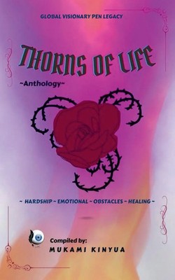 Thorns Of Life | Global Visionary Pen Legacy Co-Authors | Taschenbuch | Englisch