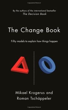 The Change Book: Fifty models to explain how things happ... | Buch | Zustand gut