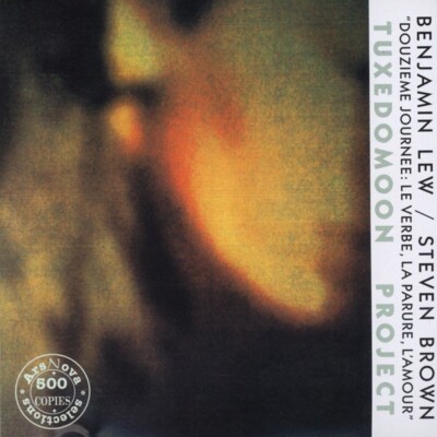 Benjamin Lew/Steven Brown ''Douzieme Journee: Le Verbe, La Parure, L'Amour'' (CD)