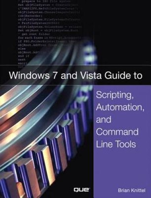 Windows 7 and Vista Guide to Scripting, Automation, and Comma - ACCEPTABLE