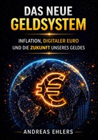 Das Neue Geldsystem | Inflation, Digitaler Euro Und Die Zukunft Unseres Geldes