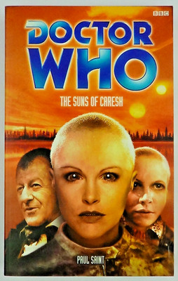 The Suns Of Caresh by Saint, BBC 2002 Doctor Dr Who Paperback Book VGC