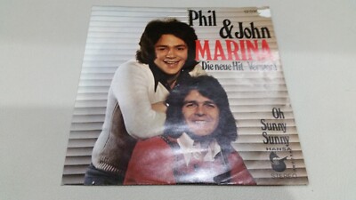 Phil & John - Marina (Die neue Hit Version) / Oh Sunny Sunny Schallplatte (3713)