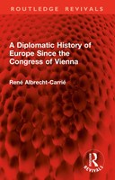 Diplomatic History Of Europe Since The Congress Of Vienna René Albrecht-Carrié