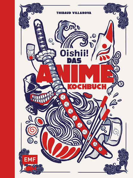 Oishii! - Das Anime-Kochbuch | Thibaud Villanova | 2023 | deutsch