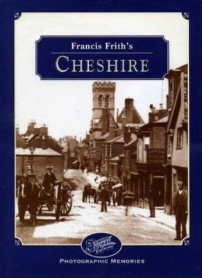 Francis Frith's Around Cheshire (Photographic Memories),Francis 