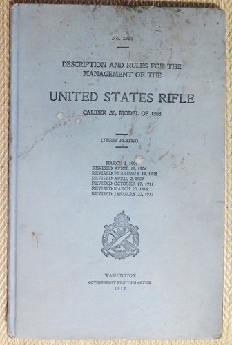 Management of the United States Rifle Caliber .30, Model of 1903 - $100