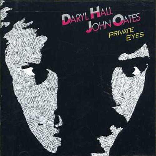 Daryl Hall & John Oates — Private Eyes