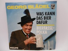 Georg Blädel, Was kann das Bier dafür, Bierfassla-P. Philips 345 633 PF 7" 60er