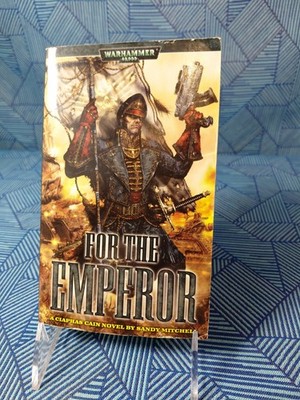 For the Emperor - 1st Print - Sandy Mitchell - 1st Ciaphas Cain Novel - WH40K BL