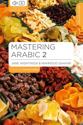 Mastering Arabic 2 | Jane Wightwick, Mahmoud Gaafar | englisch
