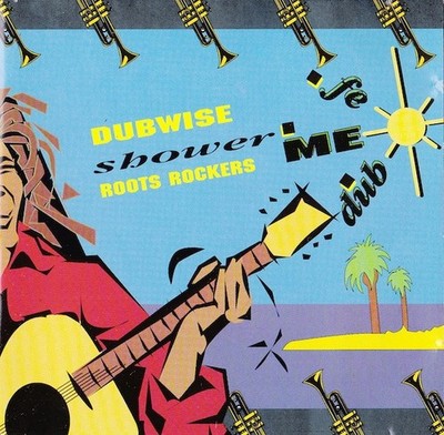 ROOTS ROCKERS - DUBWISE SHOWER + FE ME DUB (1983) CD TOMMY COWAN JIMMY RADWAY