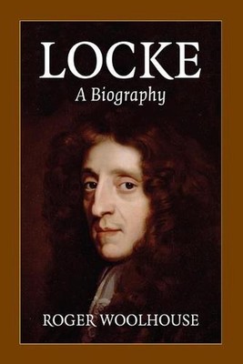 Locke: A Biography by Roger Woolhouse (Englisch) Taschenbuch