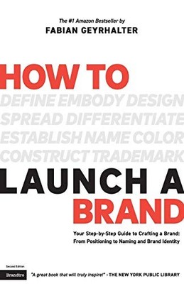 How to Launch a Brand (2nd Edition)..., Geyrhalter, Fab