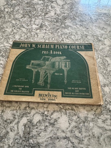 John W Schaum Piano Course ~ Pre-A Book Earliest Beginner ~ 1945 Workbook