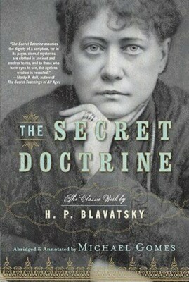 The Secret Doctrine: The Classic Work, Abridged and Annotated (158542708X)