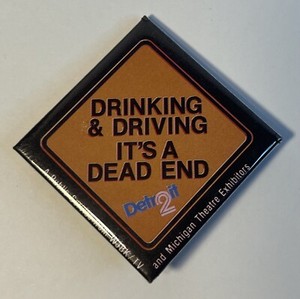 Drinking & Driving It's a Dead End Pin WJBK TV 2 Detroit Michigan 2"