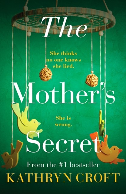 The Mother's Secret by Kathryn Croft (Paperback Book)