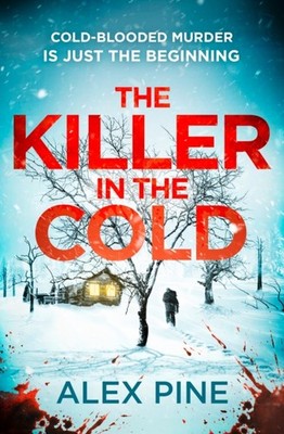 KILLER IN COLD_DI JAMES WA5 PB by Alex Pine (Paperback Book)