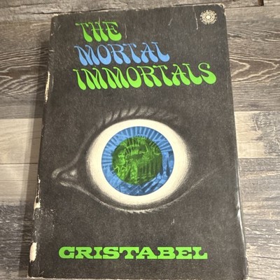 The Mortal Immortals Vintage Hardcover by Cristabel Walker 1971