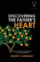 Timothy Saipramuk | Discovering The Father's Heart | Taschenbuch | Englisch