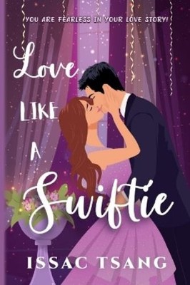 Issac Tsang Love Like A Swiftie (Paperback) (UK IMPORT)