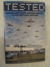 Tested : Marshall Test Pilots in War and Peace 1919-1999 by Dennis Pasco...