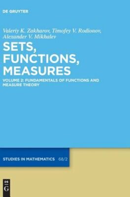 Fundamentals of Functions and Measure Theory by Valeriy K Zakharov: New