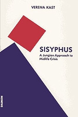 SISYPHUS: A JUNGIAN APPROACH TO MIDLIFE CRISIS By Verena Kast **BRAND NEW**